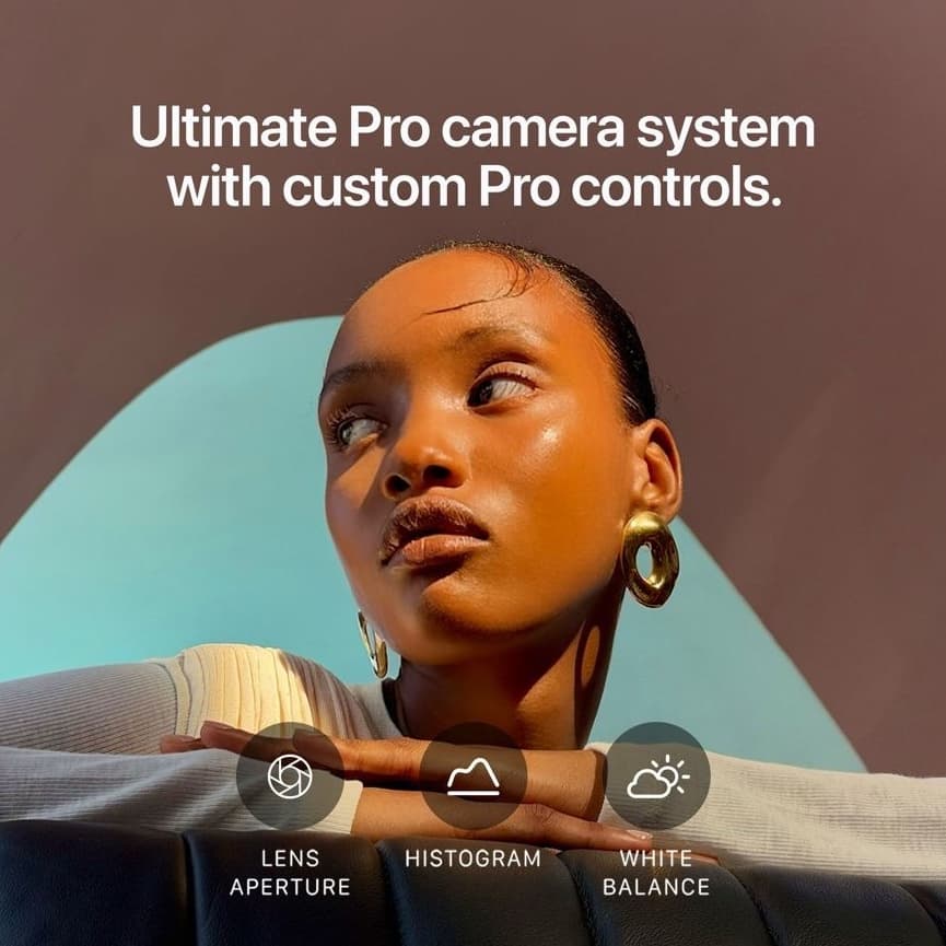 Ultimate Pro camera system with custom Pro controls: lens aperture, histogram and white balance.