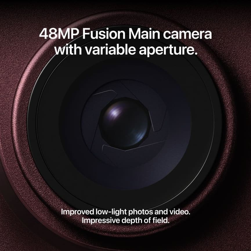 48MP Fusion Main camera with variable aperture. Improved low-light photos and video, impressive depth of field.